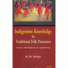 Indigenous Knowledge in Traditional Folk Panorama: Genesis, Development & Applications